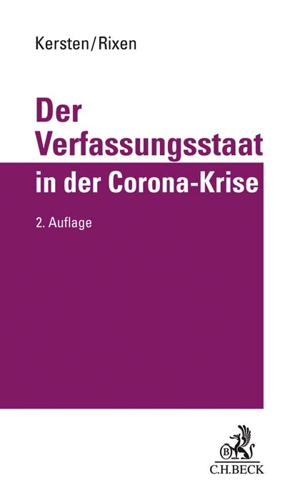 Der Verfassungsstaat in der Corona-Krise - Jens Kersten, Stephan Rixen