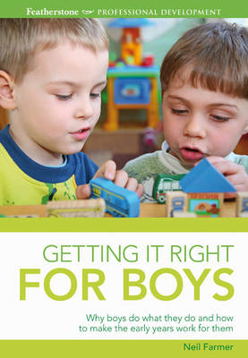 Getting it Right for Boys -  Neil Farmer