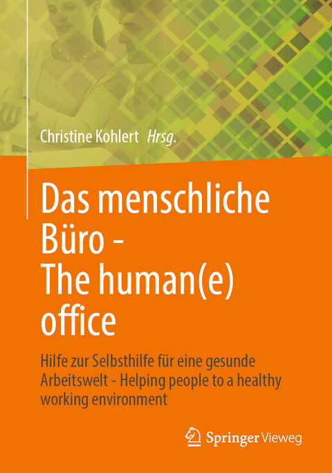 Das menschliche B&uuml;ro - The human(e) office - 