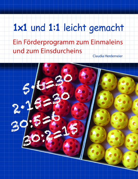 1x1 und 1:1 leicht gemacht - Claudia Herdemeier