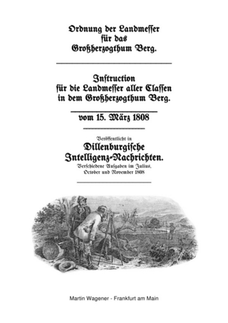 Ordnung der Landmesser für das Großherzogthum Berg - 1808