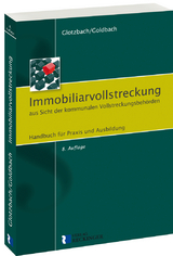 Immobiliarvollstreckung aus Sicht der kommunalen Vollstreckungsbeh&ouml;rden - Hans-J&uuml;rgen Glotzbach