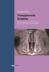 Transparente Sch&auml;tze - Marcus Pilz