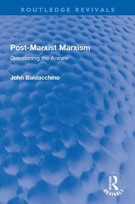 Post-Marxist Marxism - John Baldacchino