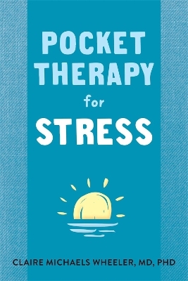 Pocket Therapy for Stress - Claire Michaels Wheeler