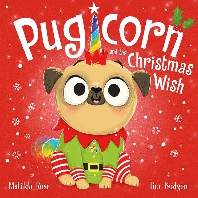 The Magic Pet Shop: Pugicorn and the Christmas Wish - Matilda Rose