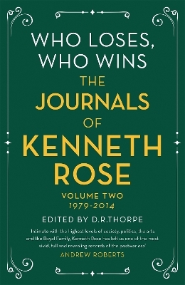 Who Loses, Who Wins: The Journals of Kenneth Rose