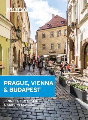 Moon Prague, Vienna & Budapest (Second Edition) - Auburn Scallon, Jennifer D. Walker