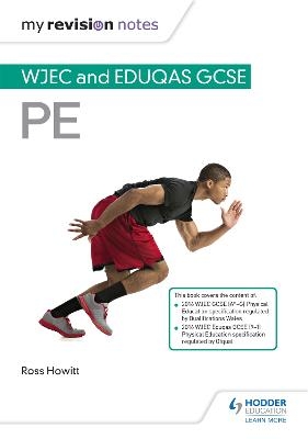 My Revision Notes: WJEC and Eduqas GCSE PE - Ross Howitt