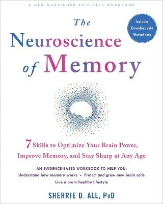 The Neuroscience of Memory - Sherrie All