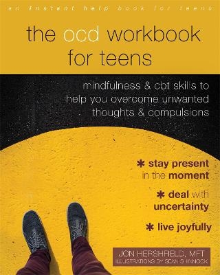 The OCD Workbook for Teens - Jon Hershfield