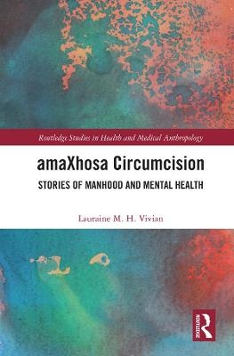 Amaxhosa Circumcision - Lauraine Margaret Helen Vivian