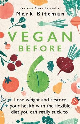 Vegan Before 6 - Mark Bittman
