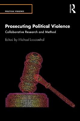 Prosecuting Political Violence - 