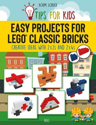 Easy Projects for LEGO (R) Classic Bricks