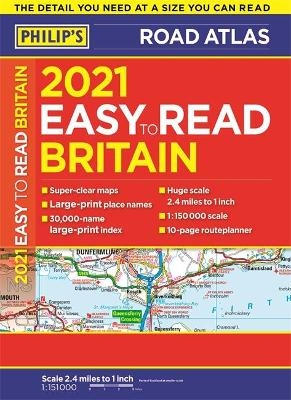 2021 Philip's Easy to Read Britain Road Atlas -  Philip's Maps