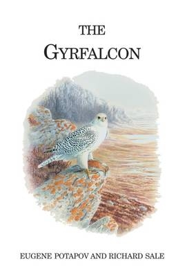 Gyrfalcon -  Eugene Potapov,  Richard Sale