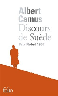 Discours de Su&egrave;de - Albert Camus