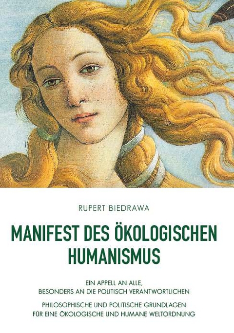 Manifest des &ouml;kologischen Humanismus - Rupert Biedrawa