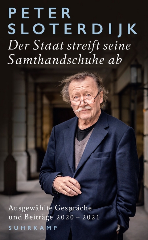 Der Staat streift seine Samthandschuhe ab - Peter Sloterdijk