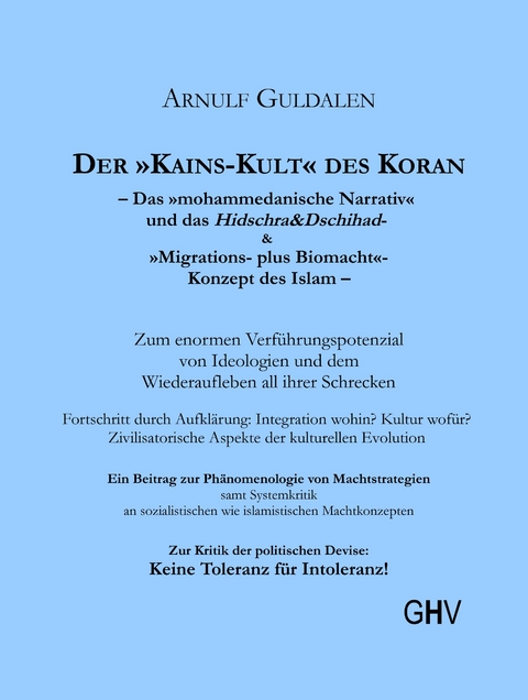 DER &raquo;KAINS-KULT&laquo; DES KORAN - Arnulf Guldalen
