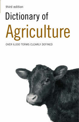 Dictionary of Agriculture -  Bloomsbury Publishing