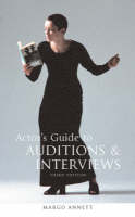 Actor's Guide to Auditions and Interviews -  Margo Annett