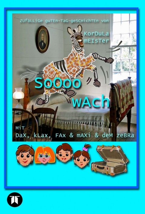 Soooo wach - Kordula Meister