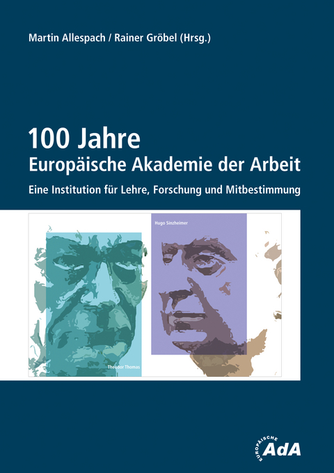 100 Jahre Europ&auml;ische Akademie der Arbeit - Rainer Fattmann