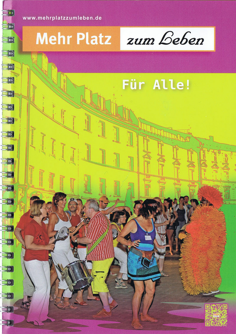 Mehr Platz zum Leben. F&uuml;r Alle! - 