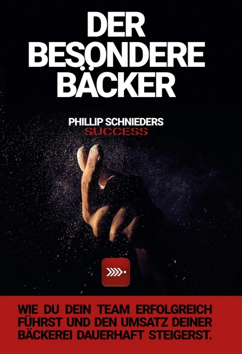 DER BESONDERE B&Auml;CKER - Phillip Schnieders