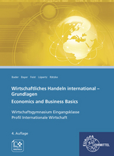 Wirtschaftliches Handeln international - Grundlagen - Stefan Bader, Ulrich Bayer, Theo Feist, Viktor L&uuml;pertz, Elena R&auml;tzke