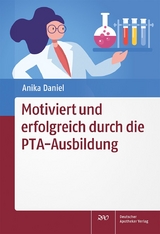 Motiviert und erfolgreich durch die PTA-Ausbildung - Anika Daniel