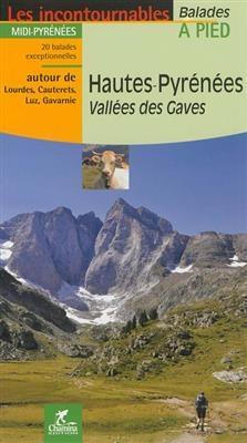 Hautes-Pyr&eacute;n&eacute;es - Vall&eacute;es des Gaves &agrave; pied
