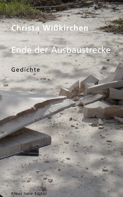 Ende der Ausbaustrecke - Christa Wi&szlig;kirchen