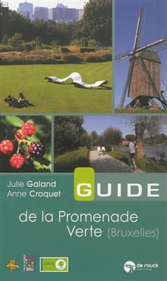 La promenade verte : Bruxelles et région bruxelloise