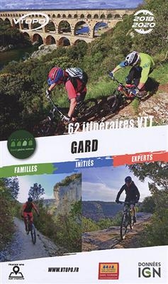 Gard : 62 itinéraires VTT : 2018-2020