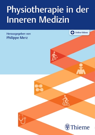 Physiotherapie in der Inneren Medizin - Philippe Merz