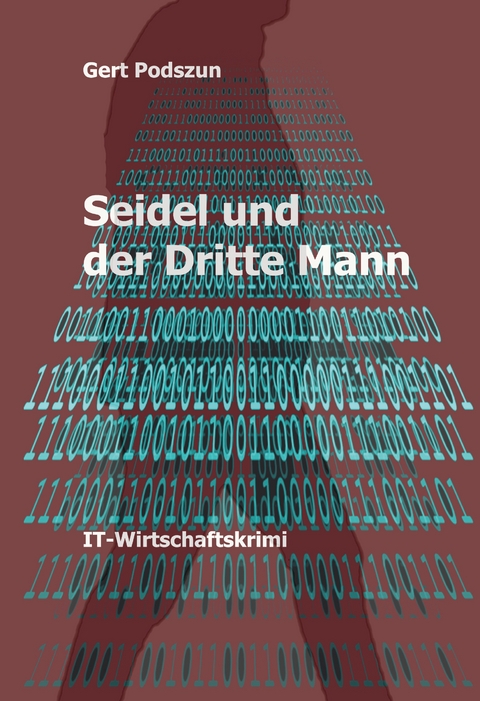 Herr Seidel und der Dritte Mann - Gert Podszun