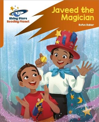 Reading Planet: Rocket Phonics &ndash; Target Practice &ndash; Javeed the Magician &ndash; Orange - Ruth Baker Leask