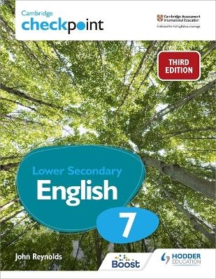 Cambridge Checkpoint Lower Secondary English Student's Book 7 - John Reynolds