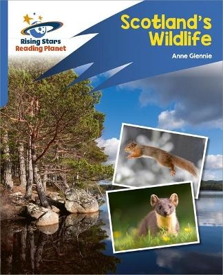 Reading Planet: Rocket Phonics &ndash; Target Practice &ndash; Scotland's Wildlife &ndash; Blue - Anne Glennie