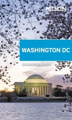 Moon Washington DC (First Edition) - Samantha Sault