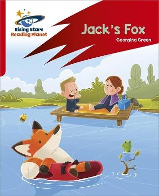 Reading Planet: Rocket Phonics &ndash; Target Practice &ndash; Jack's Fox &ndash; Red A - Georgina Green
