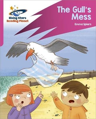 Reading Planet: Rocket Phonics &ndash; Target Practice &ndash; The Gull's Mess &ndash; Pink B - Emma Spiers