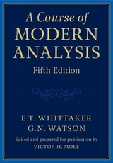 A Course of Modern Analysis - Whittaker, E. T.; Watson, G. N.; Moll, Victor H.
