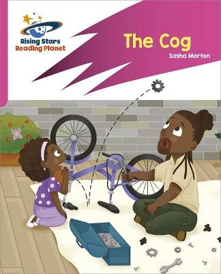 Reading Planet: Rocket Phonics &ndash; Target Practice &ndash; The Cog &ndash; Pink A - Sasha Morton
