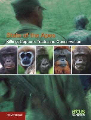 Killing, Capture, Trade and Ape Conservation: Volume 4 - 