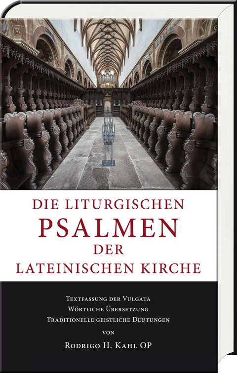 Die liturgischen Psalmen der lateinischen Kirche - Rodrigo H. Kahl
