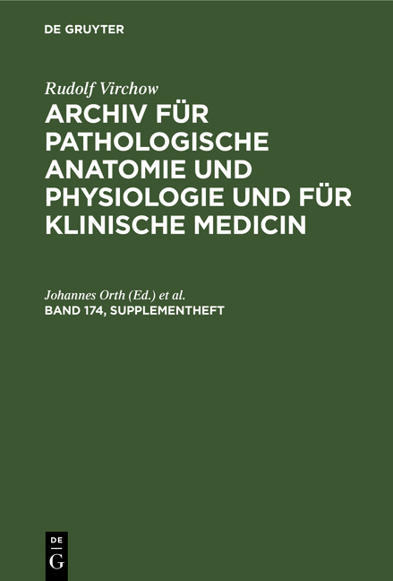 Rudolf Virchow: Archiv f&uuml;r pathologische Anatomie und Physiologie... / Band 174 - Rudolf Virchow